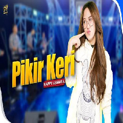 Download Happy Asmara - Pikir Keri Feat Om Sera Mp3