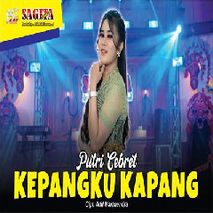 Download Putri Cebret - Kepangku Kapang Mp3