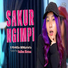 Download Sallsa Bintan - Sakur Ngimpi Ft 3 Pemuda Berbahaya Mp3