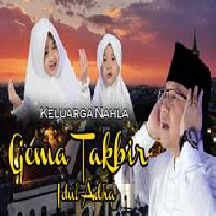 Download Lagu Keluarga Nahla - Gema Takbir Idhul Adha Terbaru