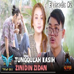 Download Lagu Zidan - Tunggulah Kasih Ft Tri Suaka Terbaru