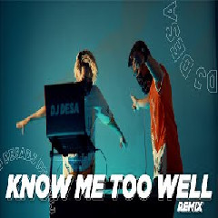 Download lagu know me too well mp3