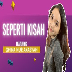 Ghina Nur Akasyah - Seperti Kisah Rizky Febian Feat 3 Pemuda Berbahaya
