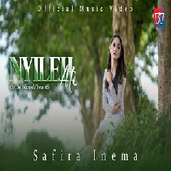 Download Lagu Safira Inema - Nyilih Ati Terbaru