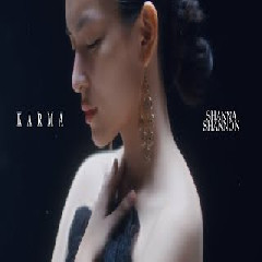 Download Lagu Shanna Shannon - Karma Terbaru