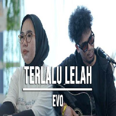 Download Indah Yastami - Terlalu Lelah Feat Elmatu Mp3
