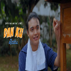 Download Restu - Dan Ku Mp3