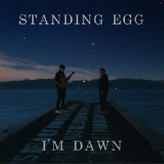 Download Lagu 스탠딩 에그 (Standing Egg) - I'm Dawn Terbaru
