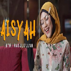 Download Lagu Happy Asmara - Aisyah Istri Rasulullah Terbaru