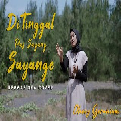Download Lagu Dhevy Geranium - Ditinggal Pas Sayang Sayange (Reggae Ska Cover) Terbaru