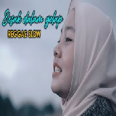 Download Lagu Jovita Aurel - Sesak Dalam Gelap (Reggae Version) Terbaru