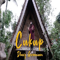Download Lagu Dhevy Geranium - Cukup - Woro Widowati (Reggae Cover) Terbaru